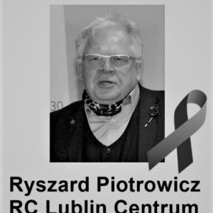Odszedł Rotarianin  Ryszard Piotrowicz